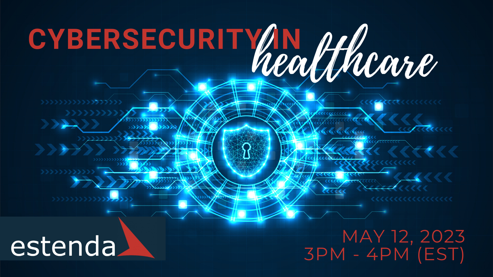 Cybersecurity in Healthcare Estenda Presentations